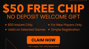 $50 free chip – No deposit welcome gift
